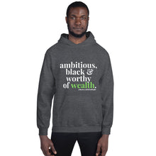 Load image into Gallery viewer, Ambitious, Black &amp; Worthy Hoodie