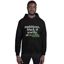 Load image into Gallery viewer, Ambitious, Black &amp; Worthy Hoodie