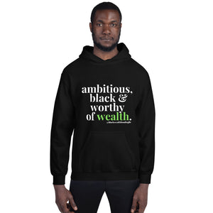 Ambitious, Black & Worthy Hoodie